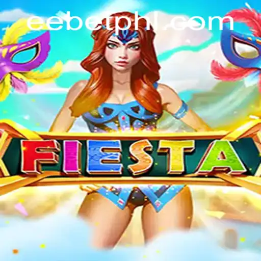 Fiesta: An Exciting Dive into the World of EE BET