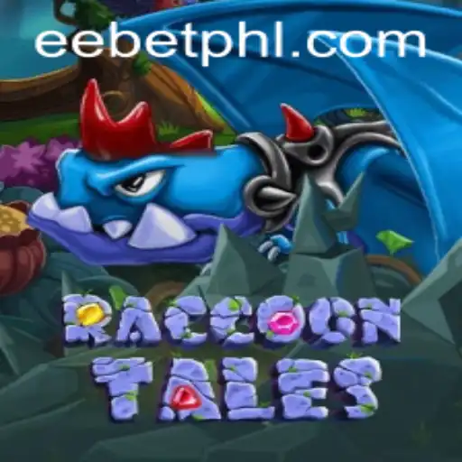 RaccoonTales: A Dive into the Enchanting World of 'EE BET'